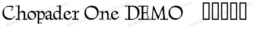 Chopader One DEMO字体转换
